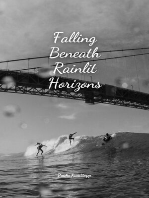 cover image of Falling Beneath Rainlit Horizons